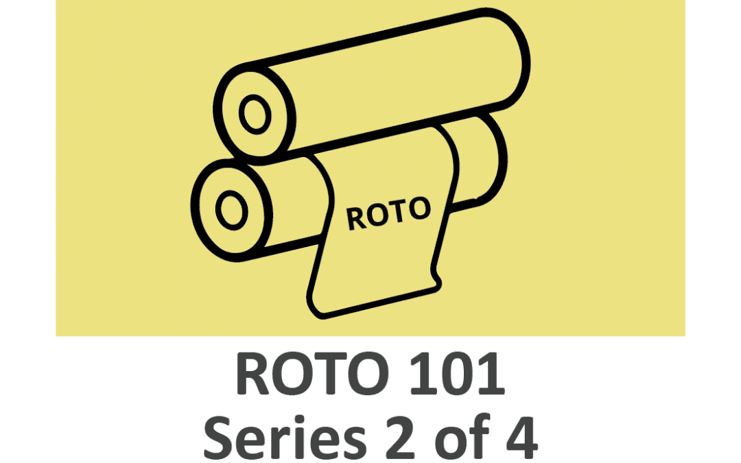 ROTO 101 – Operator Best Practices (Series 2 of 4)