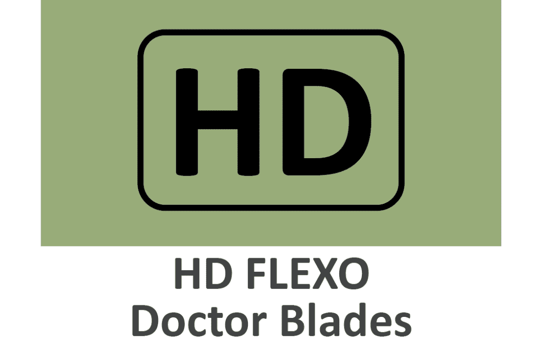 HD FLEXO Doctor Blades – High Demand/High Definition